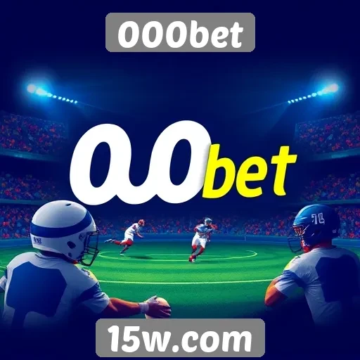 Plataforma 000bet disponibiliza apostas esportivas